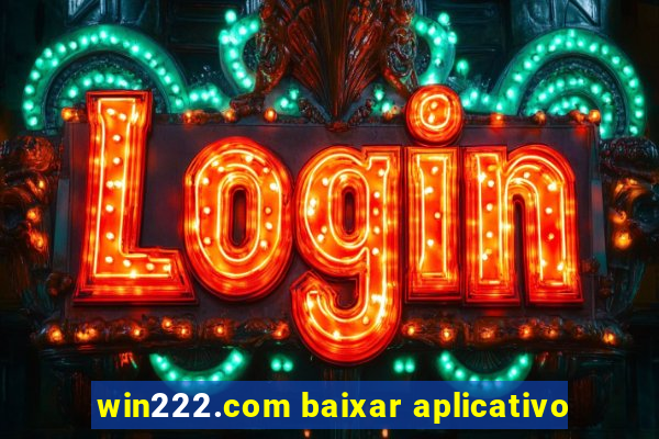 win222.com baixar aplicativo